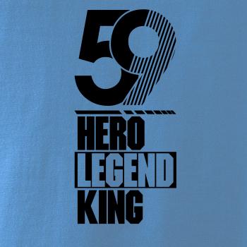 Hero, Legend, King x Queen 1959