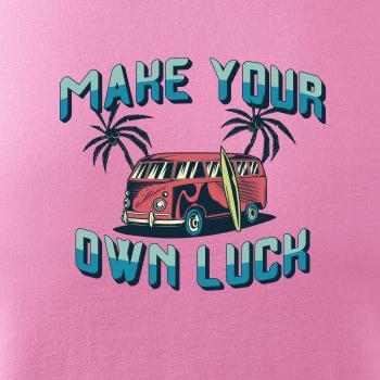 Make your own luck