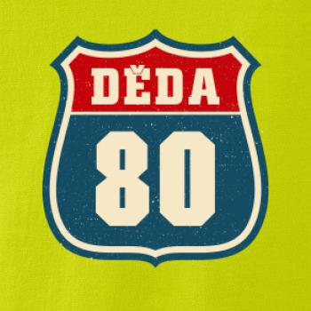 Děda 80