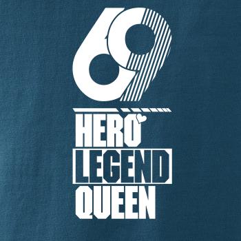 Hero, Legend, King x Queen 1969