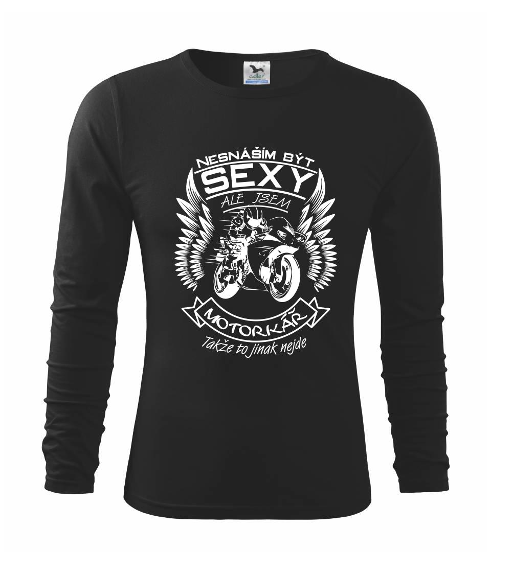 Nesnáším být sexy - motorkář, motorkářka (motorka) Nesnáším být sexy - motorkář, motorkářka (motorka)