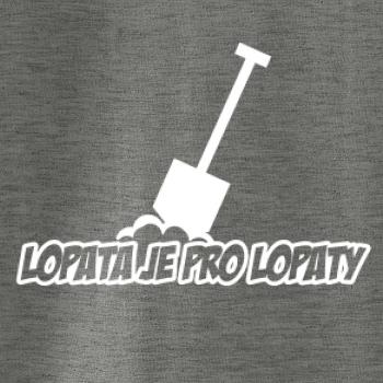 Lopata je pro lopaty