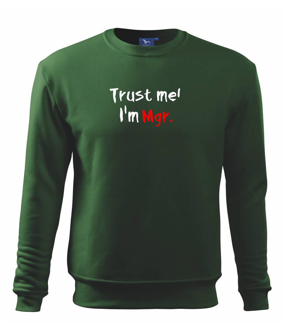 Trust me I´m  Mgr. / Věř mi jsem Magistr. - Mikina Essential dětská