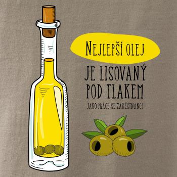 Nejlepší olej je lisovaný pod tlakem