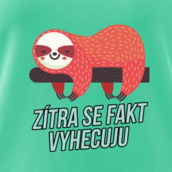 Zítra se fakt vyhecuju