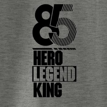 Hero, Legend, King x Queen 1985