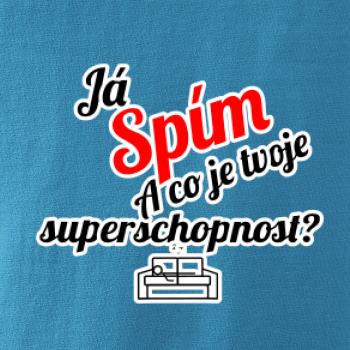 Já spím - tvoje superschopnost? šikmý nápis