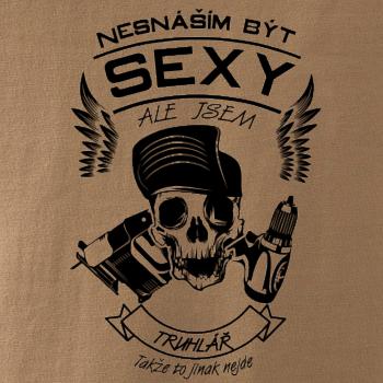 Nesnáším být sexy - truhlář