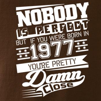 Nobody is perfect - 1977