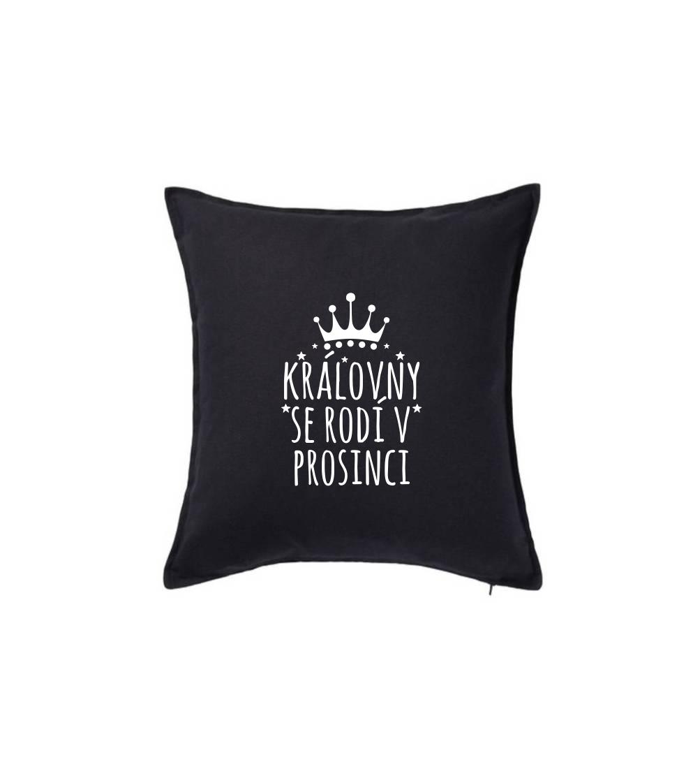 Královny se rodí v prosinci - Polštář 50x50