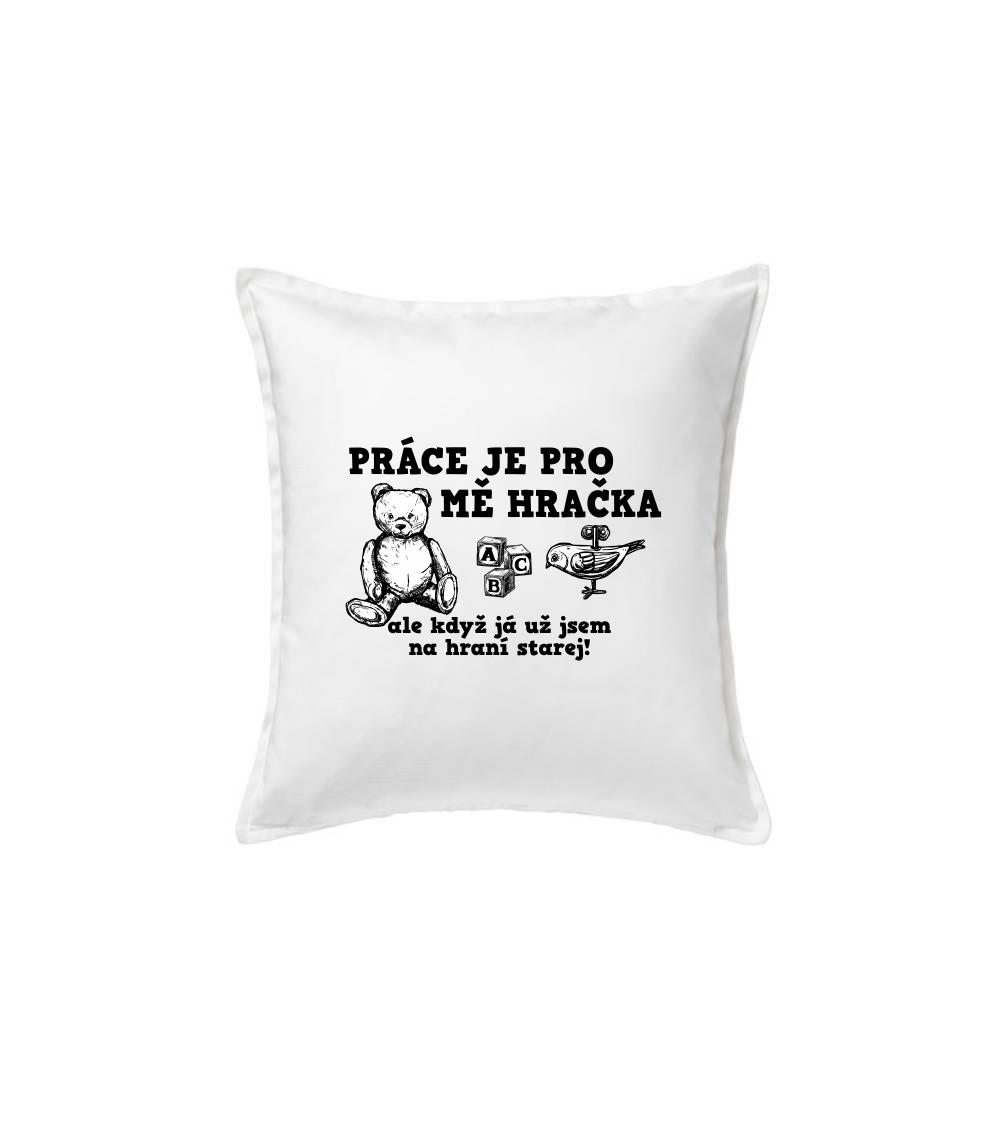 Práce je pro mě hračka