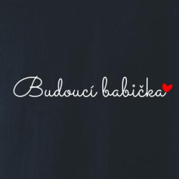 Budoucí babička nápis