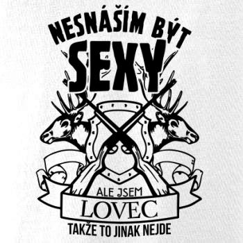 Nesnáším být sexy - lovec