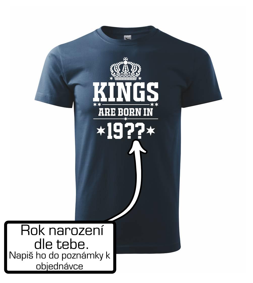 Kings are born in vlastní ročník Kings are born in vlastní ročník