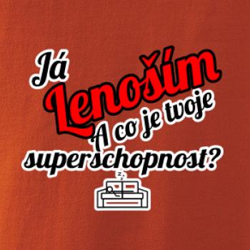 Já lenoším - tvoje superschopnost? šikmý nápis