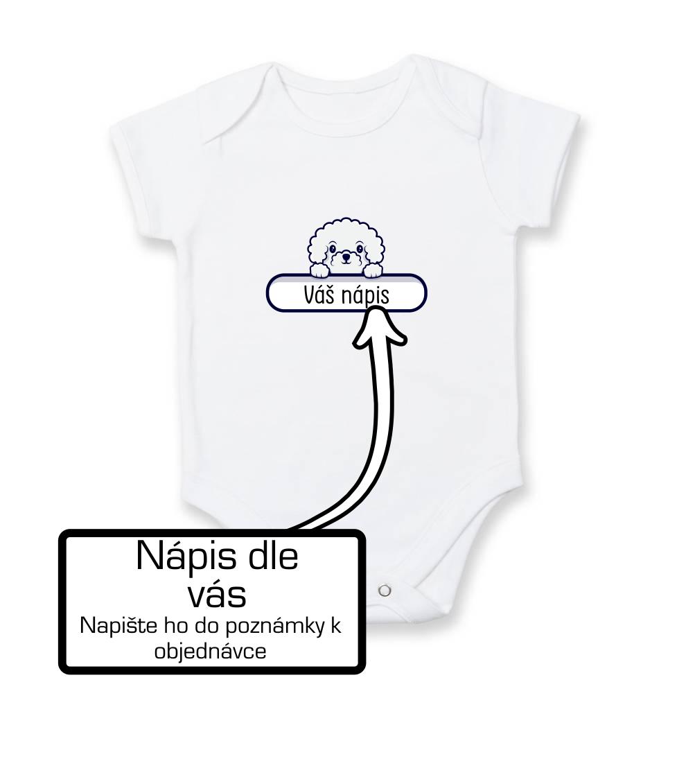 Bišonek - Váš nápis - Body kojenecké