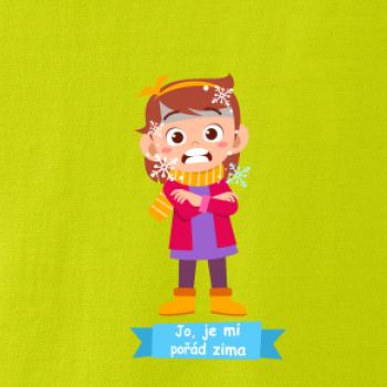 Jo, je mi pořád zima