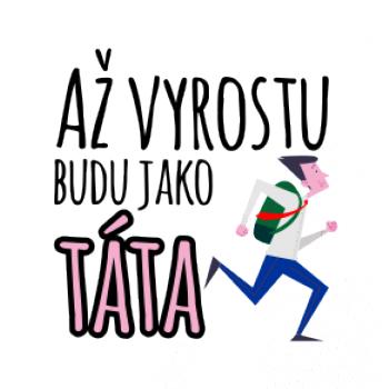 Až vyrostu budu jako táta - běžec