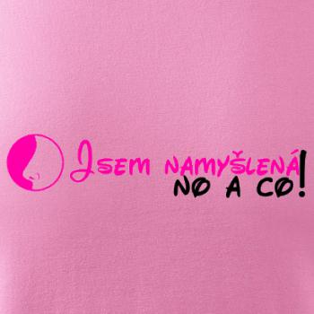 Jsem namyšlená, no a co!