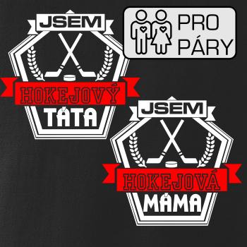 Jsem hokejový táta / hokejová máma - hokejky Jsem hokejový táta / hokejová máma - hokejky