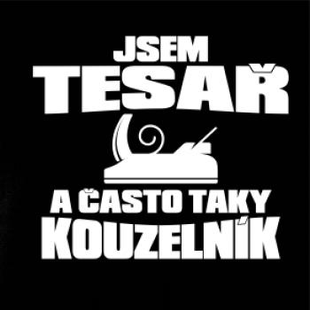 Tesař kouzelník Tesař kouzelník