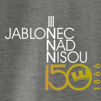 Jablonec nad Nisou 150 let - Oslavuji svoje město