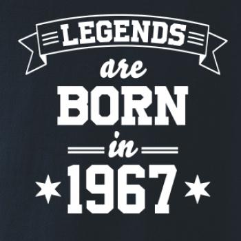 Legends are born in 1967