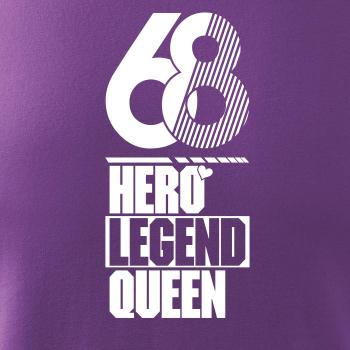 Hero, Legend, King x Queen 1968