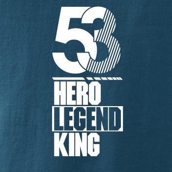 Hero, Legend, King x Queen 1953