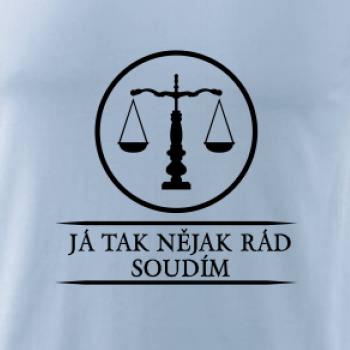 Já tak nějak rád/a soudím