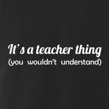 Teacher thing