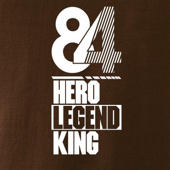 Hero, Legend, King x Queen 1984