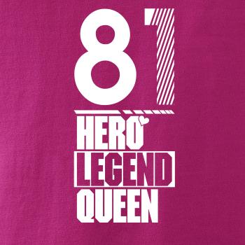 Hero, Legend, King x Queen 1981