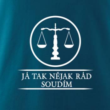 Já tak nějak rád/a soudím