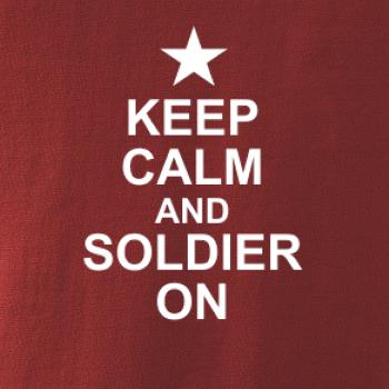 Keep calm and soldier on