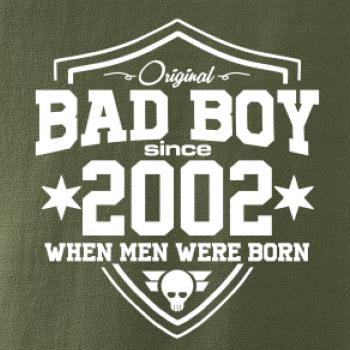 Bad boy since 2002