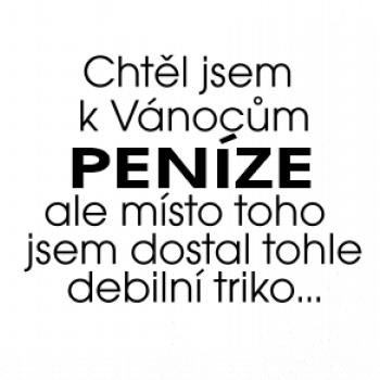 Chtěl jsem k Vánocům peníze