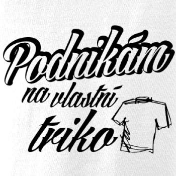 Podnikám na vlastní triko