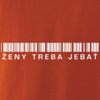 Ženy treba jebať
