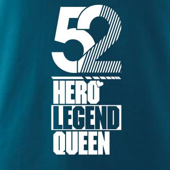Hero, Legend, King x Queen 1952
