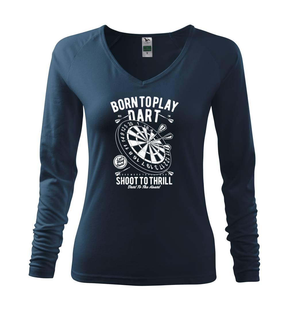 Born To Play Dart Born To Play Dart