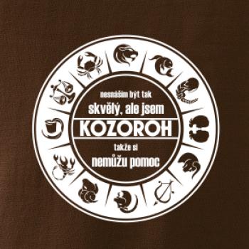 Nesnáším být tak skvělý - Kozoroh