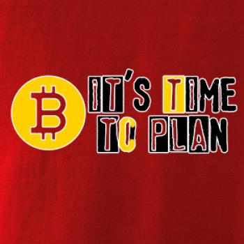 It's time to plan bitcoin It's time to plan bitcoin