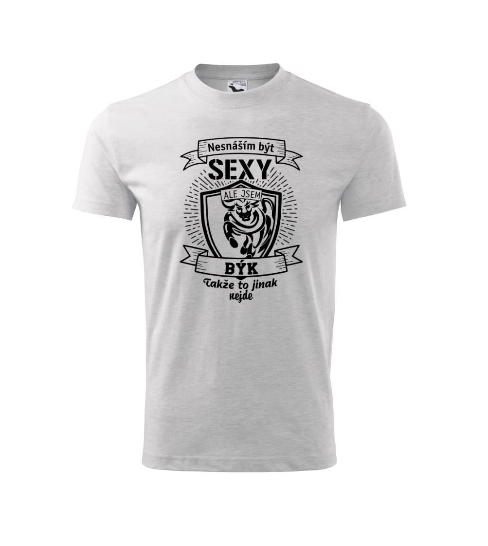 Nesnáším být sexy - Býk