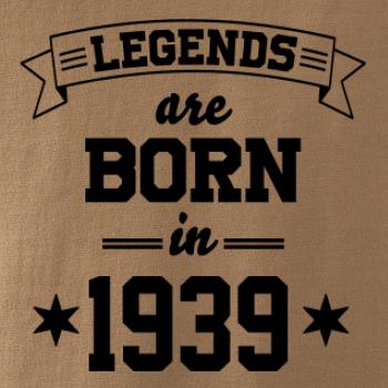 Legends are born in 1939