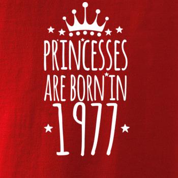 Princesses are born in 1977