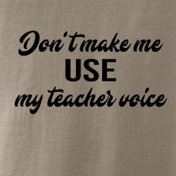 Teacher voice Teacher voice