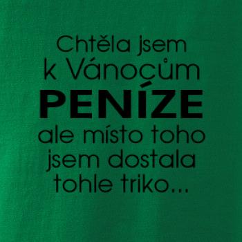 Chtěla jsem k Vánocům peníze