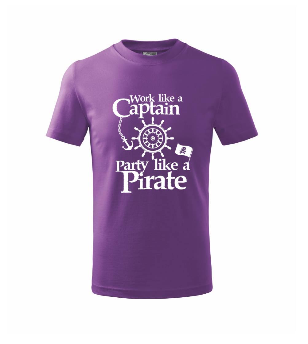 Work Like A Captain Party Like A Pirate