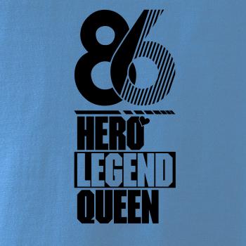 Hero, Legend, King x Queen 1986